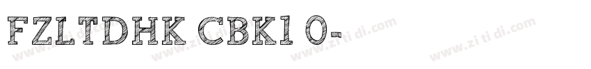 FZLTDHK CBK1 0字体转换